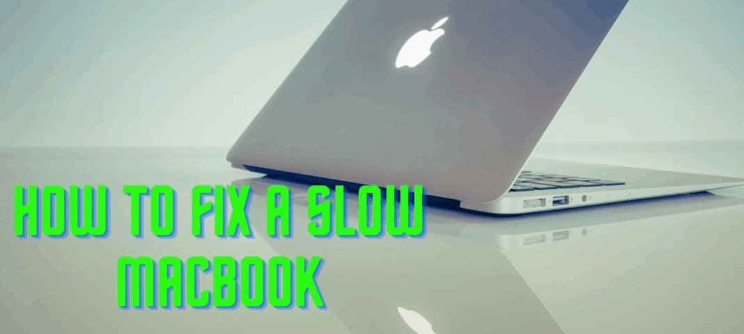 How to Fix a Slow MacBook: Easy Speed-Up Tips
