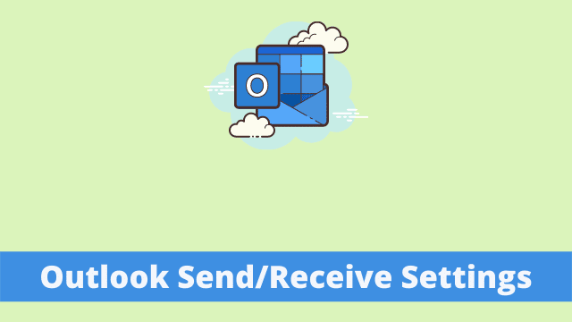 Define Send/Receive Settings