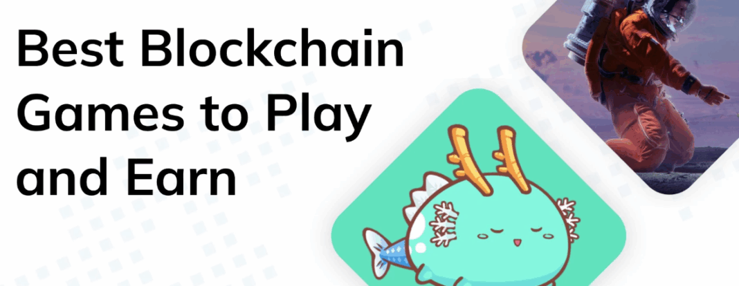 9 Best Blockchain Games To Play And Earn