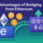 9 Advantages of Bridging from Ethereum