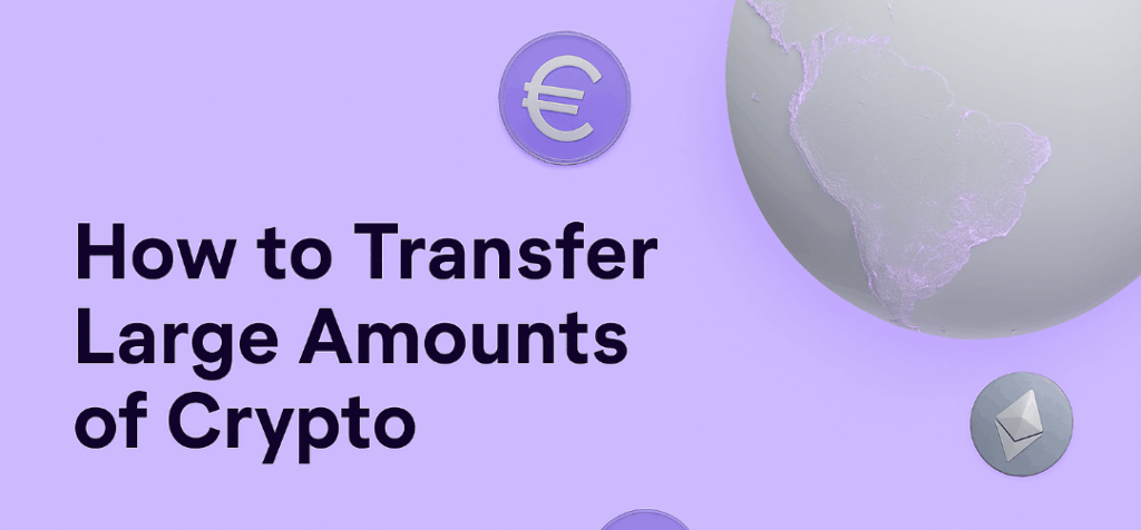 How to Transfer Large Amounts of Crypto Cheaply