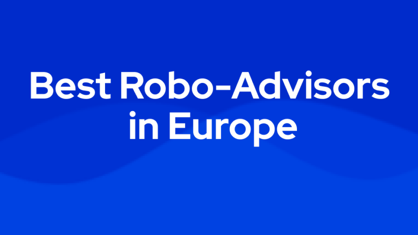 10 Best Robo-Advisors in Europe for Passive Investing – Automated & Low-Cost Platforms 2026