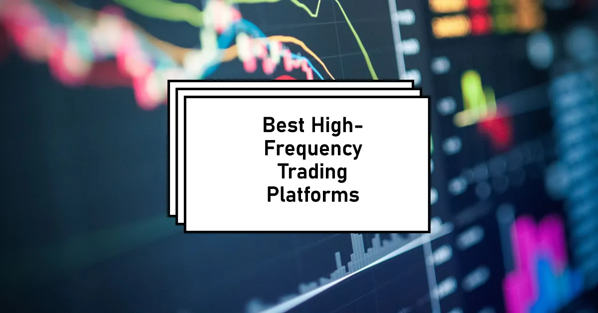 10 Best Forex Brokers for High-Frequency Trading – Fast & Reliable Platforms