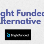 10 Best BrightFunded Prop Firm Alternatives for Traders