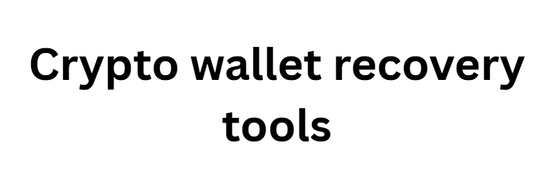 Crypto wallet recovery tools