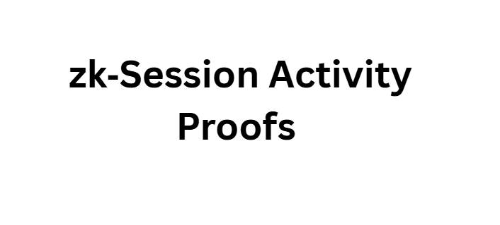 zk‑Session Activity Proofs