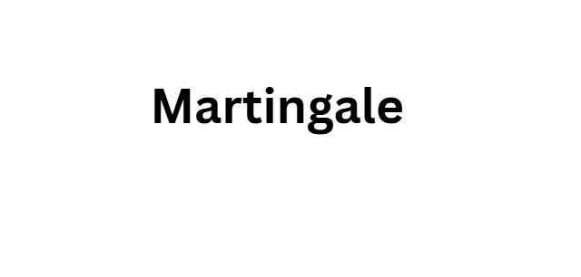 Martingale