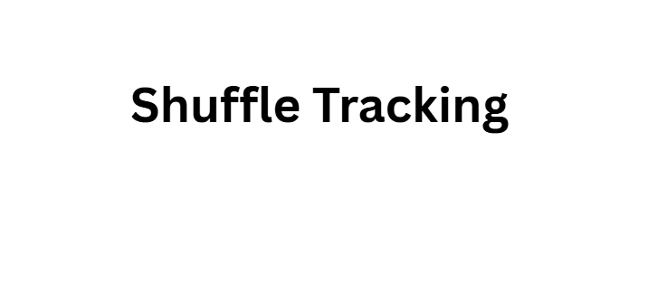 Shuffle Tracking