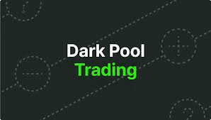 What Are Dark Pools?