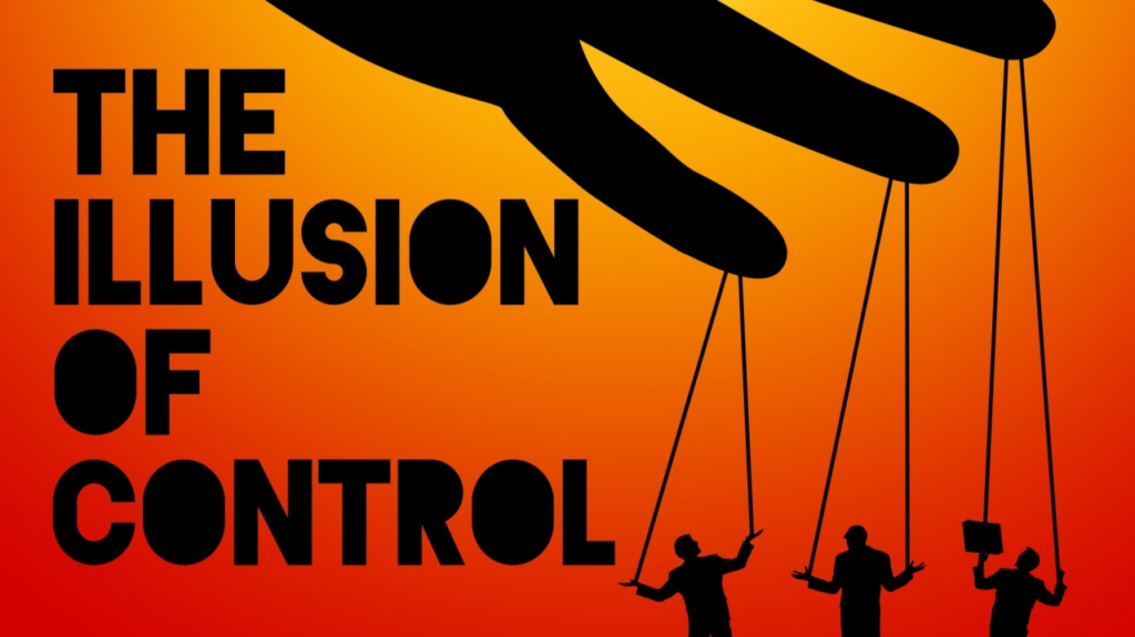 Illusion of Control