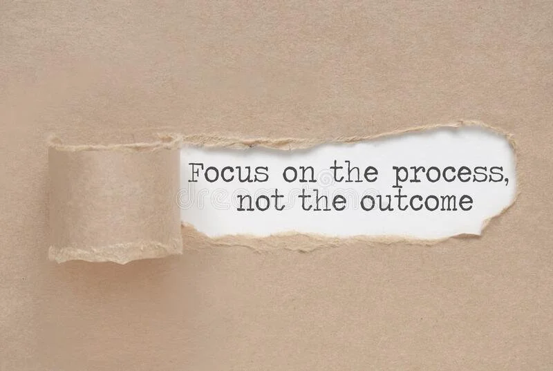 Focus on Process, Not Outcome