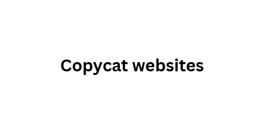 Copycat websites