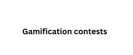 Gamification contests