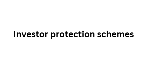 Investor protection schemes