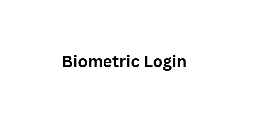  Biometric Login