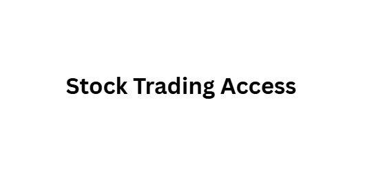 Stock Trading Access