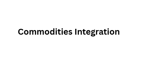 Commodities Integration
