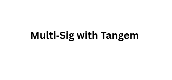Multi‑Sig with Tangem