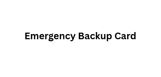 Emergency Backup Card
