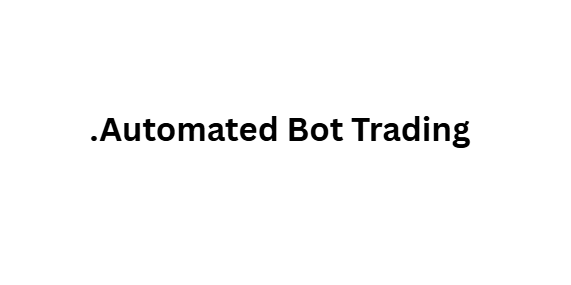 Automated Bot Trading