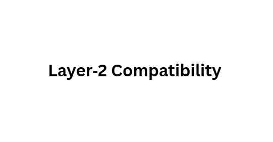 Layer‑2 Compatibility