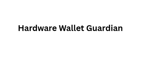 Hardware Wallet Guardian