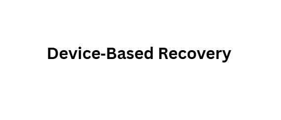  Device‑Based Recovery