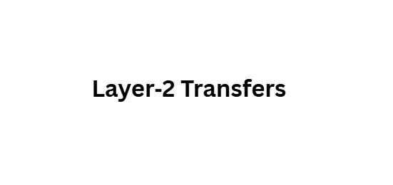 Layer‑2 Transfers