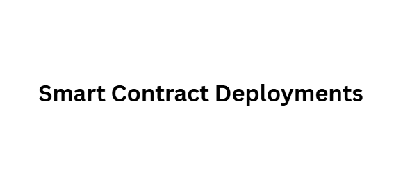 Smart Contract Deployments