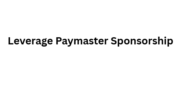  Leverage Paymaster Sponsorship