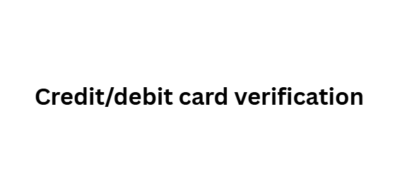 Credit/debit card verification
