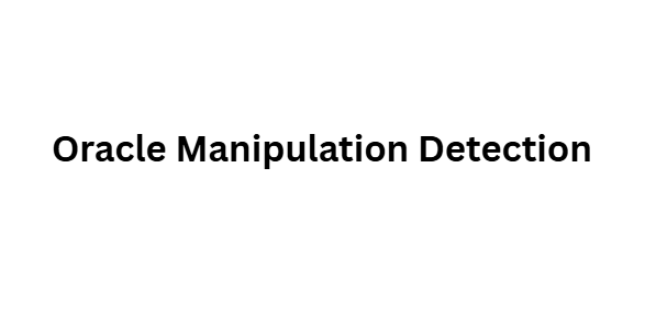 Oracle Manipulation Detection