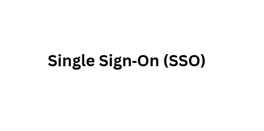 Single Sign‑On (SSO)