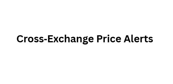 Cross‑Exchange Price Alerts