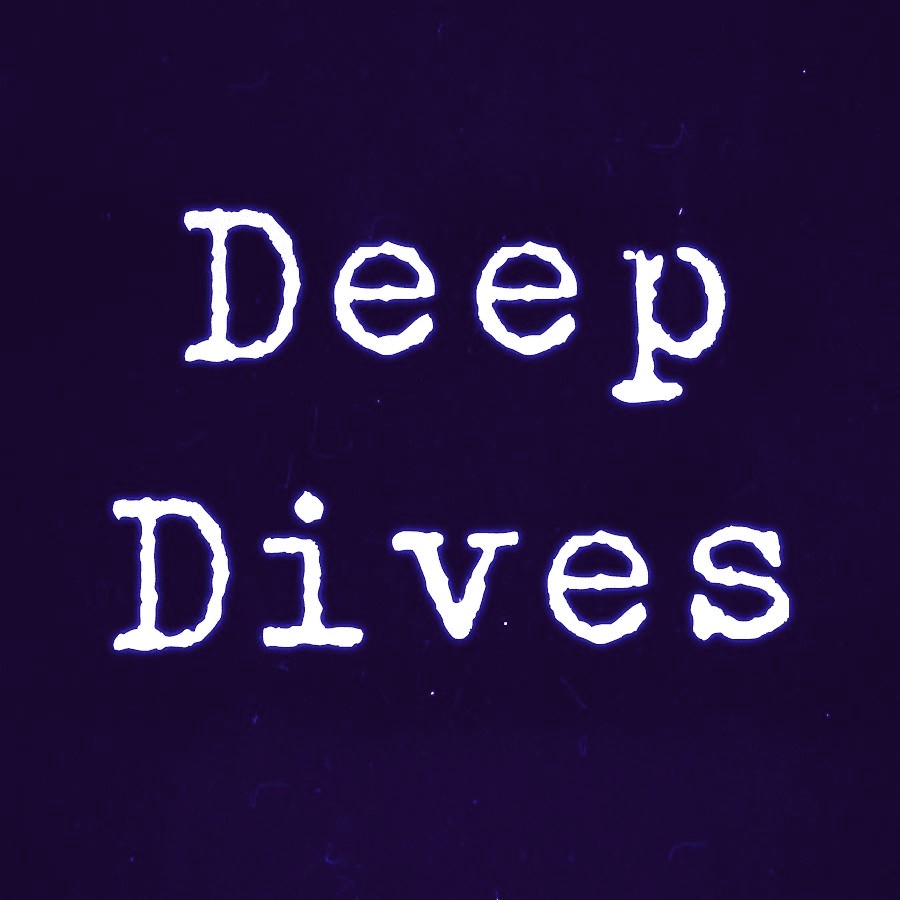 YouTube Deep Dives