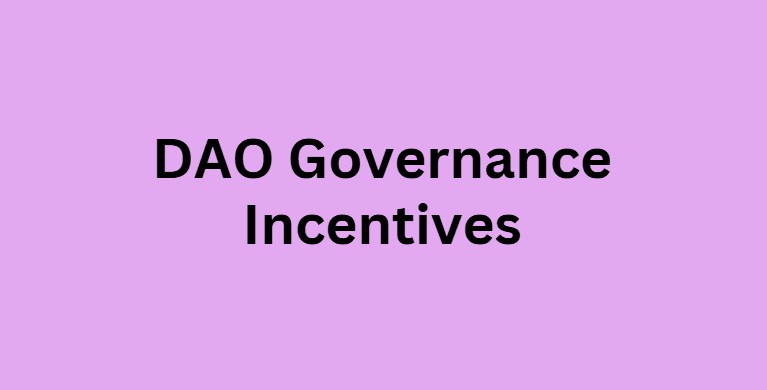 DAO Governance Incentives