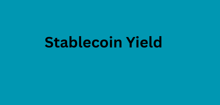Stablecoin Yield