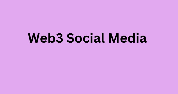Web3 Social Media