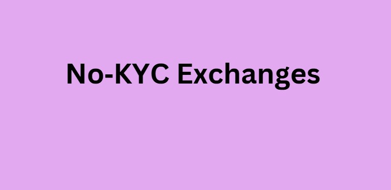 No‑KYC Exchanges