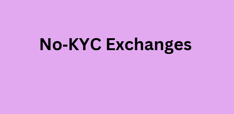 No‑KYC Exchanges