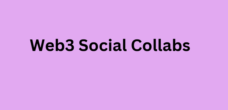 Web3 Social Collabs
