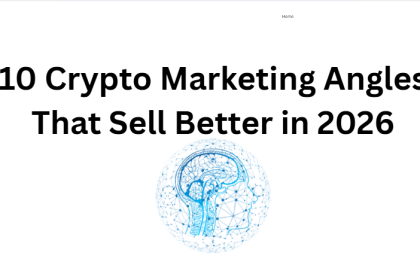 10 Crypto Marketing Angles That Sell Better in 2026