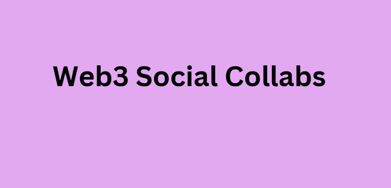 Web3 Social Collabs