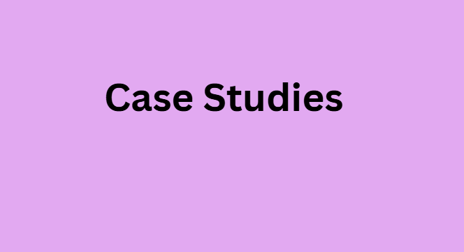 Case Studies