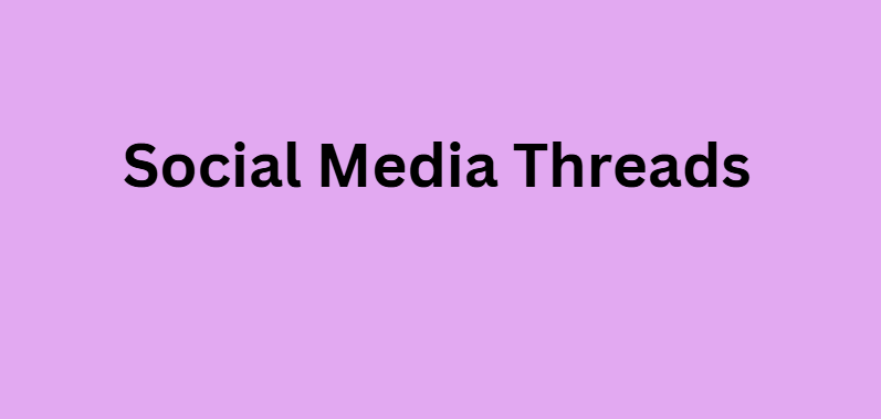 Social Media Threads