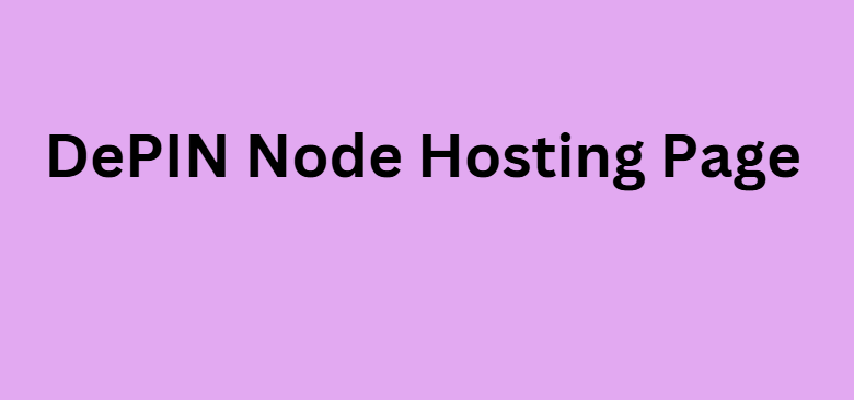 DePIN Node Hosting Page
