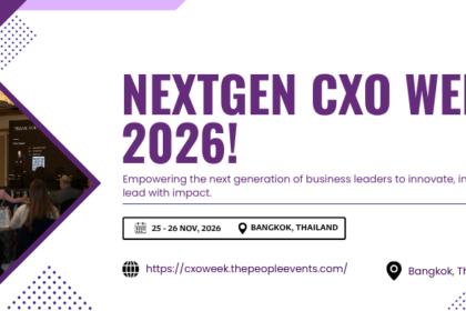The People Events is proud to announce the Next Gen CXO Week Awards & Summit Bangkok 2026, scheduled to take place on 25-26 November