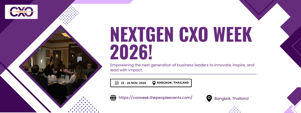 The People Events is proud to announce the Next Gen CXO Week Awards & Summit Bangkok 2026, scheduled to take place on 25-26 November