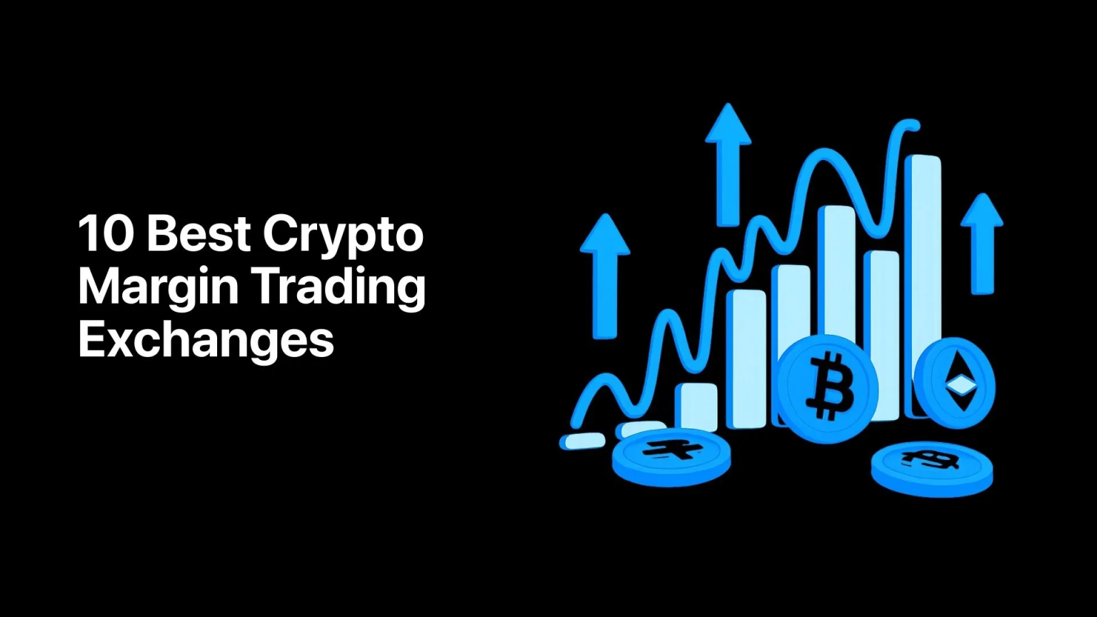 10 Best Crypto Margin Trading Platforms in Europe 2026